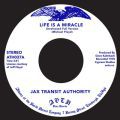 Jax Transit Authority, Life Is A Miracle