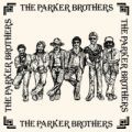 The Parker Brothers, The Parker Brothers