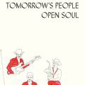 Tomorrow's People, Open Soul
