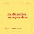 Fabio Fabor, Mr. Diabolicus - Mr. Mysterious (LP+CD)