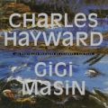 Gigi Masin & Charles Hayward, Les Nouvelles Musiques De Chambre Vol. 2