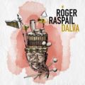 Roger Raspail, Dalva