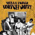 Wells Fargo, Watch Out