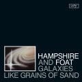 Hampshire & Foat, Galaxies Like Grains Of Sand