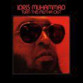 Idris Muhammad, Turn This Mutha Out (Remastered LP)