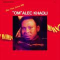 Om Alec Khaoli, Say You Love Me