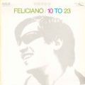 Jose Feliciano, 10 To 23