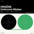 Orgone, Undercover Mixtape
