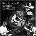 Nat Birchall, Cosmic Language