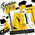 V/A, Gumba Fire: Bubblegum Soul & Synth Boogie In 1980s South Africa