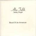 Bobby Wright, Blood Of An American