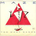 Maze Featuring Frankie Beverly , Too Many Games