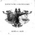 Justo The MC & Maticulous, Mind Of A Man