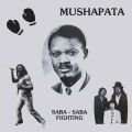 Mushapata, Saba-Saba Fighting 