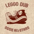 Ossie All-Stars, Leggo Dub