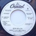 Bob Welch, Don't Let Me Fall