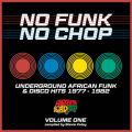 V/A, No Funk, No Chop Vol. 1