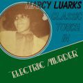 Marcy Luarks & Classic Touch, Electric Murder