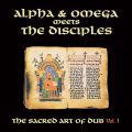 Alpha & Omega Meets The Disciples, The Sacred Art Of Dub, Vol.1 (White LP) (RSD20)