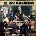 Curtis Knight & The Squires, No Business (The PPX Sessions Volume 2)