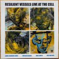 Resilient Vessels, Live At The Cells