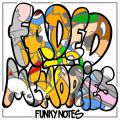 Funky Notes, Faded Memories