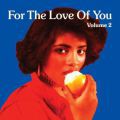 V/A, For The Love Of You Vol.2