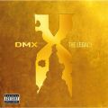DMX, Dmx: the Legacy