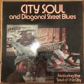 The Soul Of The City, City Soul And Diagonal Street Blues