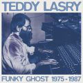 Teddy Lasry, Funky Ghost 1975-1987