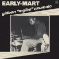 Gideon Nxumalo, Early-Mart