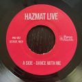 Hazmat Live, Dance With Me / 1983