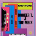 Booker T. & The MG's, And Now!