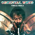 Oriental Wind, Chila-Chila