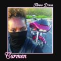 Carmen, Throw Down / Time To Move