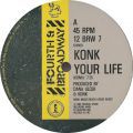 Konk, Your Life