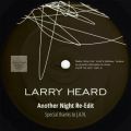 Larry Heard, Another Night Re-Edit