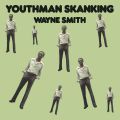 Wayne Smith, Youthman Skanking