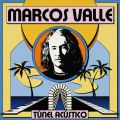 Marcos Valle, Tunel Acustico