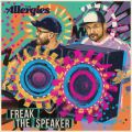 The Allergies, Freak The Speakers