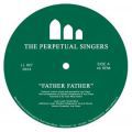 The Perpetual Singers, Father Father