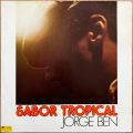 Jorge Ben, Sabor Tropical