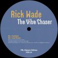 Rick Wade, The Vibe Chaser