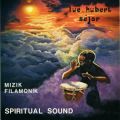 Luc-Hubert Sejor, Mizik Filamonik: Spiritual Sound