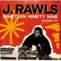 J. Rawls, Nineteen Ninety Nine (Scenes 1-4)