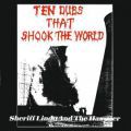 Sheriff Lindo And the Hammer, Ten Dubs That Shook The World