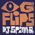 DJ Spinna, OG Flips