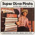 VA, Super Disco Pirata, De Tepito Para El Mundo