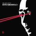 Delano Smith, Deeper Fundamentals I