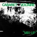 Cabaret Voltaire, Mix-Up